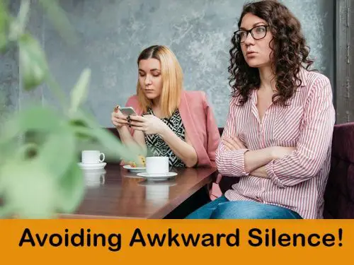 Avoiding Awkward Silence In A Conversation