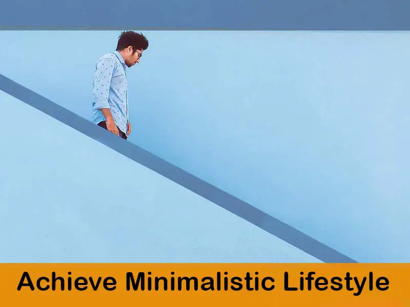 Becoming a Minimalist in 6 Steps