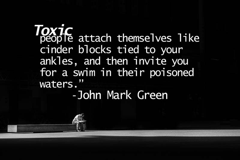 Inspirational Toxic People Quotes