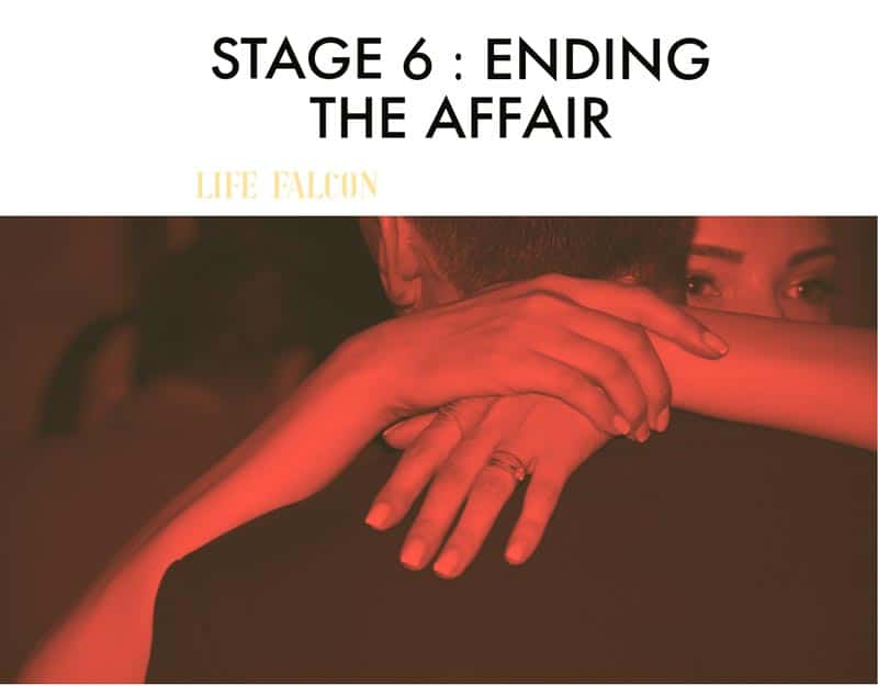 Stage 6: Ending The Affair