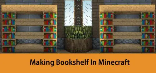 Making bookshelf in Minecraft